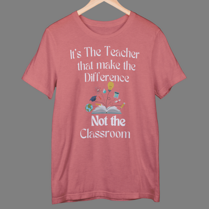 Teacher is difference not Classroom T-Shirt