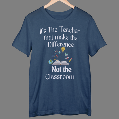 Teacher is difference not Classroom T-Shirt