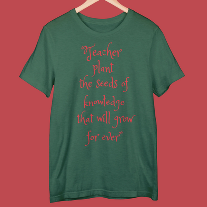 Plant the Seed Teachers T-Shirt