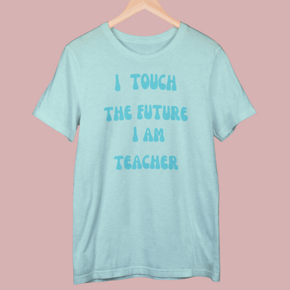 I TOUCH THE FUTURE