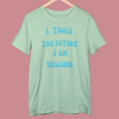 I TOUCH THE FUTURE